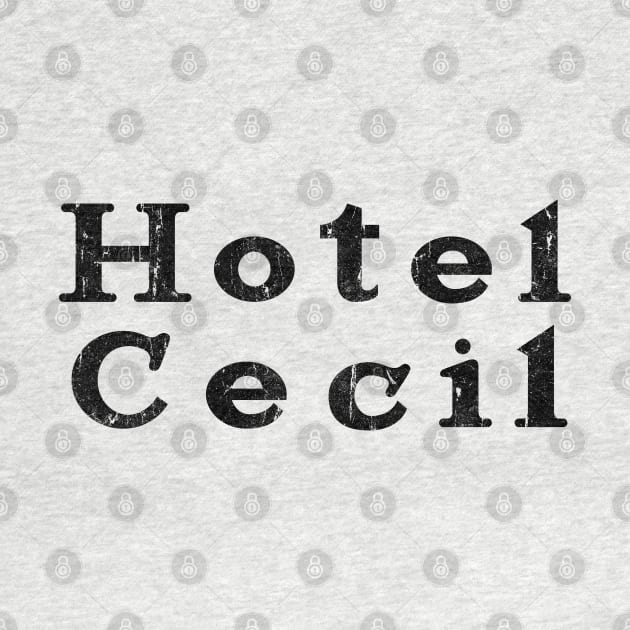 Hotel Cecil Vintage by familiaritees